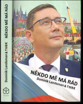 Dominik Landsman: Někdo mě má rád