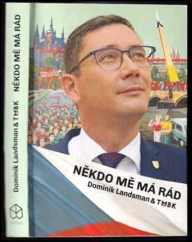 Dominik Landsman: Někdo mě má rád