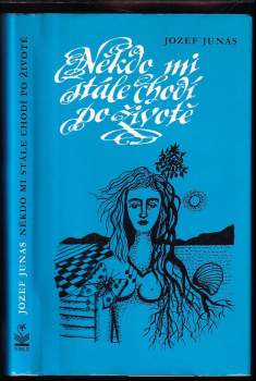Jozef Junas: Někdo mi stále chodí po životě