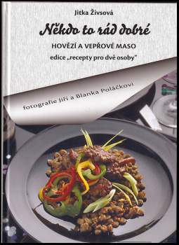 Jitka Živsová: Někdo to rád dobré