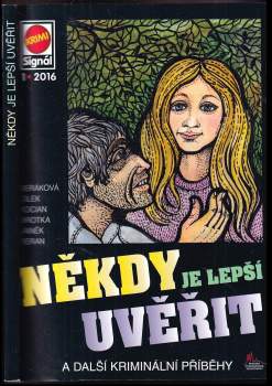 Někdy je lepší uvěřit