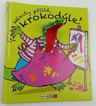 Někdy příště, krokodýle!