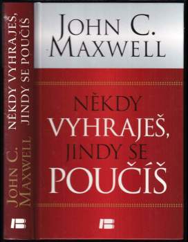 Někdy vyhraješ, jindy se poučíš