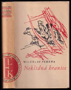 Miloslav Fábera: Neklidná hranice