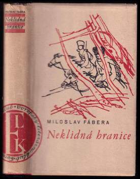 Miloslav Fábera: Neklidná hranice
