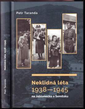 Neklidná léta 1938-1945 na Jablonecku a Semilsku