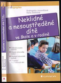 Neklidné a nesoustředěné dítě ve škole a v rodině