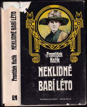 Neklidné babí léto : životní příběh malířky Zdenky Braunerové a lidí kolem ní : část druhá - Část 2