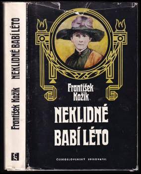 Neklidné babí léto : životní příběh malířky Zdenky Braunerové a lidí kolem ní : část druhá - Část 2