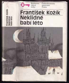 František Kožík: Neklidné babí léto
