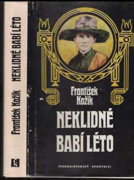 Neklidné babí léto : životní příběh malířky Zdenky Braunerové a lidí kolem ní - Část 2