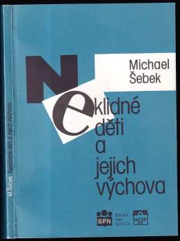 Neklidné děti a jejich výchova