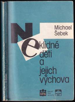 Michael Šebek: Neklidné děti a jejich výchova