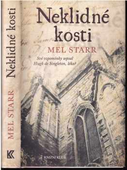 Melvin R Starr: Neklidné kosti