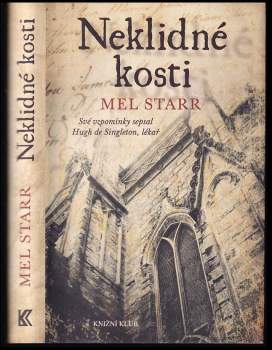 Melvin R Starr: Neklidné kosti