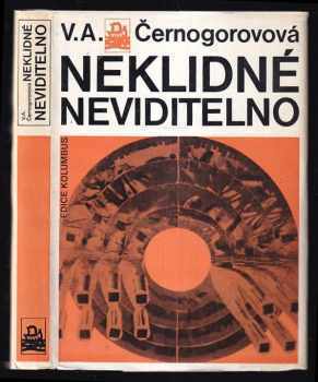 Vera Aleksandrovna Černogorova: Neklidné neviditelno