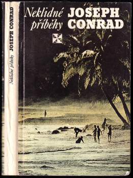 Joseph Conrad: Neklidné příběhy