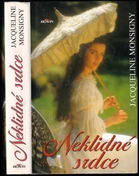 Jacqueline Monsigny: Neklidné srdce