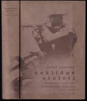 Josef Novotný: Neklidné století