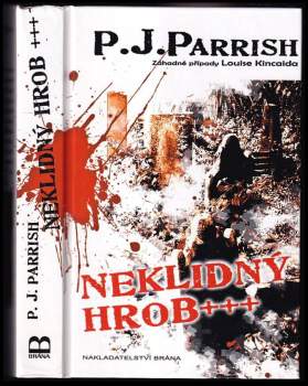 P. J Parrish: Neklidný hrob+++