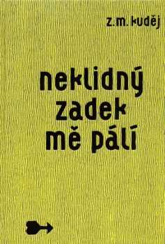 Neklidný zadek mě pálí
