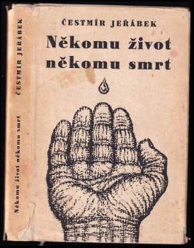 Někomu život někomu smrt