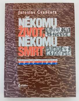 Jaroslav Čvančara: Někomu život, někomu smrt