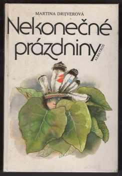 Martina Drijverová: Nekonečné prázdniny