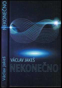 Václav Jakeš: Nekonečno a jiné povídky