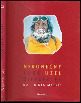 Nekonečný uzel : K2 - 8.616 metrů - Kurt Diemberger (1996, Trango) - ID: 798255