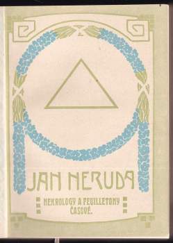 Jan Neruda: Nekrology a feuilletony časové