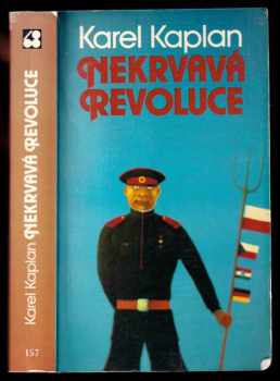 Karel Kaplan: Nekrvavá revoluce