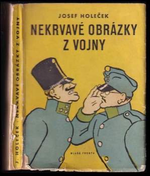 Nekrvavé obrázky z vojny - Josef Holeček (1955, Mladá fronta) - ID: 780382