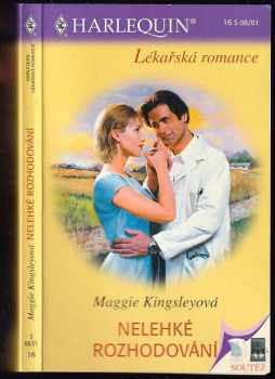 Maggie Kingsley: Nelehké rozhodování