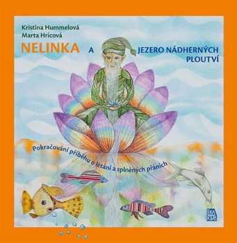 Kristina Hummelová: Nelinka a jezero nádherných ploutví