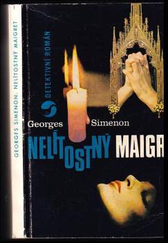 Nelítostný Maigret : Případ Saint-Fiacre. Maigret a vzpurní svědkové