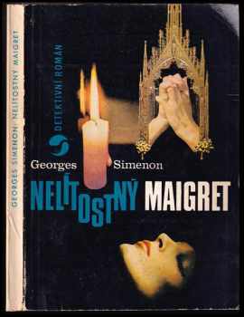 Nelítostný Maigret : Případ Saint-Fiacre. Maigret a vzpurní svědkové