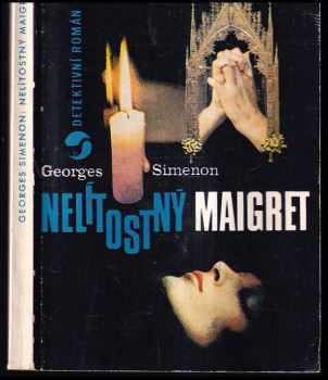 Georges Simenon: Nelítostný Maigret