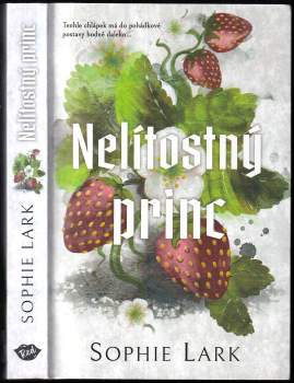Sophie Lark: Nelítostný princ
