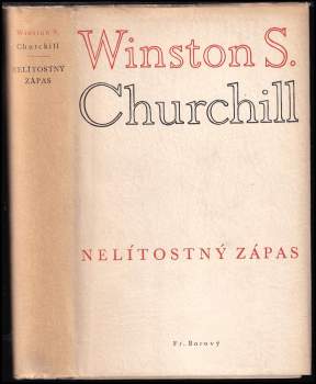 Winston Churchill: Nelítostný zápas