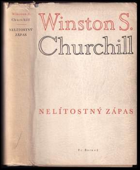 Winston Churchill: Nelítostný zápas