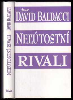 Neľútostní rivali - David Baldacci (2001) - ID: 387234