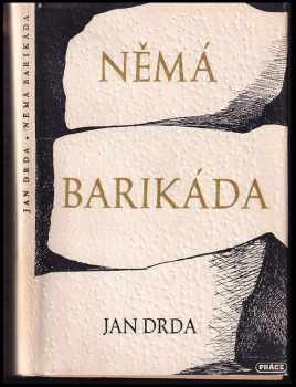 Jan Drda: Němá barikáda