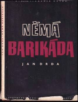 Němá barikáda - Jan Drda (1956, Státní pedagogické nakladatelství) - ID: 830532