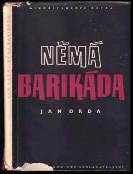 Jan Drda: Němá barikáda