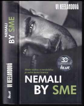 Vi Keeland: Nemali by sme