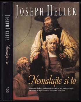 Joseph Heller: Nemalujte si to