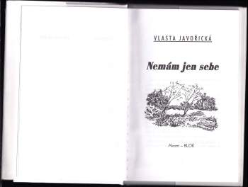 Vlasta Javořická: Nemám jen sebe