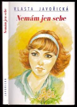 Vlasta Javořická: Nemám jen sebe