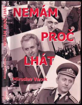 Nemám proč lhát